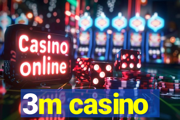 3m casino